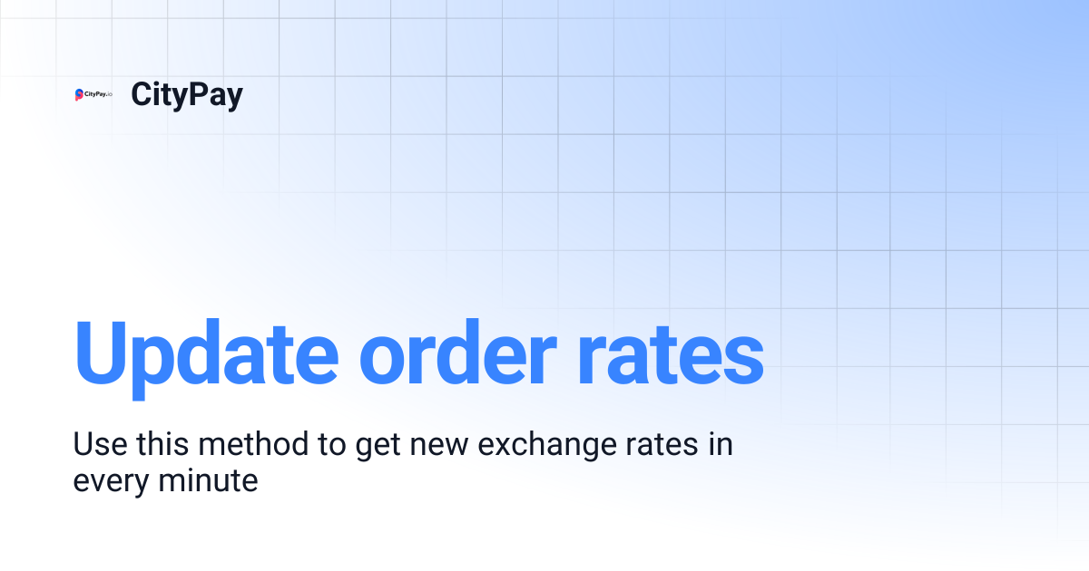 Update order rates | CityPay